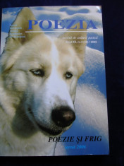 Revista de cultura poetica POEZIA ( nr 4 , 2006 ) (poeme de : Radu Gyr , Mircea Dinescu , Cezar Ivanescu , Constanta Buzea ) foto
