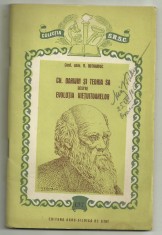 N.Botnariuc / CH.DARWIN SI TEORIA SA DESPRE EVOLUTIA VIETUITOARELOR - 1955 foto