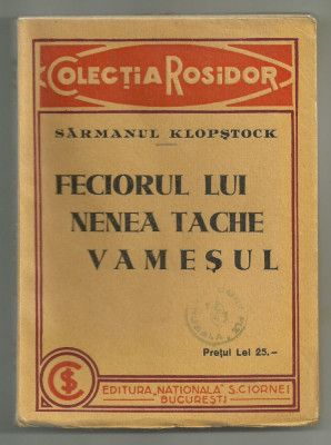 Sarmanul Klopstock / FECIORUL LUI NENEA TACHE VAMESUL anii 1930 Colectia Rosidor foto