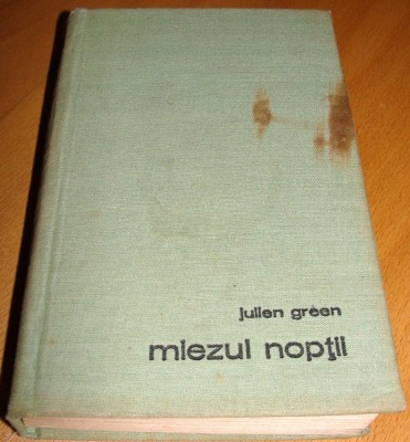 MIEZUL NOPTII - Julien Green foto