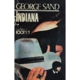 INDIANA DE GEORGE SAND,EDITURA IOANA1992,STARE BUNA, 1992