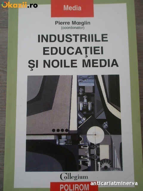d1 Industriile Educatiei Si Noile Media - Pierre Moeglin