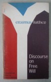 Erasmus-Luther, Discourse on Free Will Translated and Edited by Ernst F. Winter