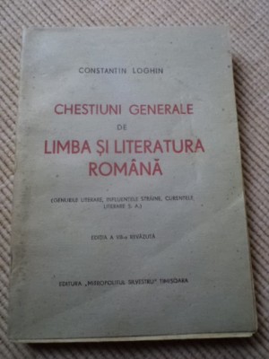 chestiuni generale de limba si literatura romana c. loghin 1945 timisoara banat foto