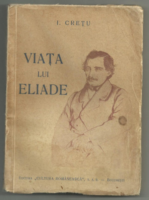 I.Cretu / VIATA LUI ELIADE - editie 1939,cu ilustratii foto