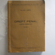 I. Oancea Drept penal Partea generală Volumul I București 1957 Curs lito 004