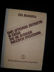 Gh.Buzatu / Din istoria secreta a celui de-al 2 razboi mondial foto