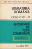 Literatura romana. Clasa a XII-a. Antologie de texte comentate - M. Boatca, 1995, Alta editura, Clasa 12