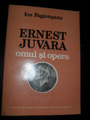 ION FAGARASANU - ERNEST JUVARA * OMUL SI OPERA foto