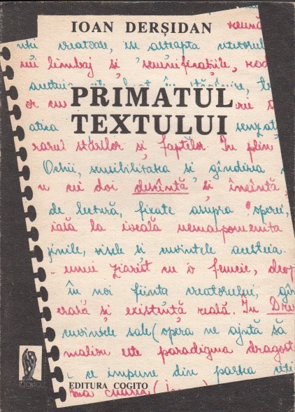 Primatul textului - Ioan Dersidan