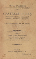 M.Haret-Castelul Peles.Monografie,1924,110 pag+40 foto+5 h(cititi descrierea !) foto