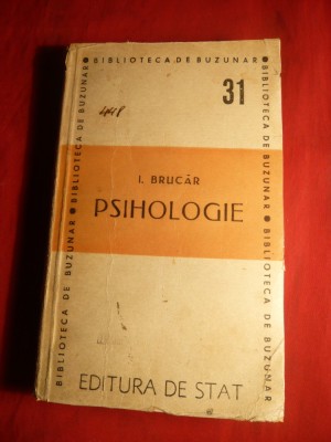 I.Brucar - Psihologie -Ed. 1947 foto