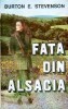 Burton E. Stevenson - Fata din Alsacia