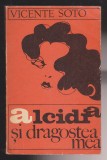 (E628) - VICENTE SOTO - ALCIDIA DRAGOSTEA MEA, 1970