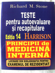 &amp;quot;TESTE PENTRU AUTOEVALUARE SI RECAPITULARE HARRISON. Principii de medicina interna. Lucrare din bibliogr. REZIDENTIAT&amp;quot;, Ed. 14, R. Stone. Absolut noua foto