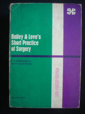 BAILEY &amp;amp;amp;amp; LOVE&amp;#039;S SHORT PRACTICE OF SURGERY {1977, contine 1531 de ilustratii din care 221 color} foto