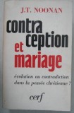 J. T. Noonan Contraception et mariage...