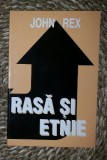 John Rex RASA SI ETNIE Ed. Du Style 1998, Alta editura