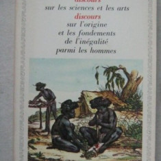 Rousseau - Discours sur le sciences et les arts / Discours sur l'origine et les fondements de l'inegalite parmi les hommes Flammarion 1971