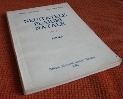 George Antonescu. Silvia Antonescu - Neuitatele plaiuri natale, vol. II foto