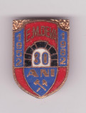 Insigna E.M. DEVA - 30 DE ANI - 1952-1982, Romania de la 1950
