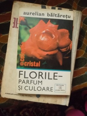 FLORILE-PARFUM SI CULOARE foto