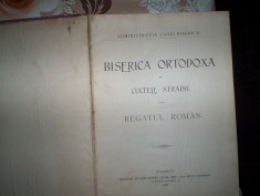 Biserica ortodoxa si cultele straine din Regatul Roman(an 1904) foto