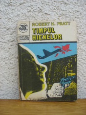 Robert H. Pratt - Timpul hienelor foto