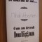 MIHAIL SEBASTIAN - De doua Mii de Ani ... Cum am Devenit HULIGAN - 1990, 334 p.
