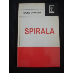 GAVRIL CORNUTIU - SPIRALA CONTRIBUTIE LA ANALIZA UNOR FACTORI PSIHOLOGICI CARE FUNDAMENTEAZA COMPORTAMENTUL SOCIAL {1995}