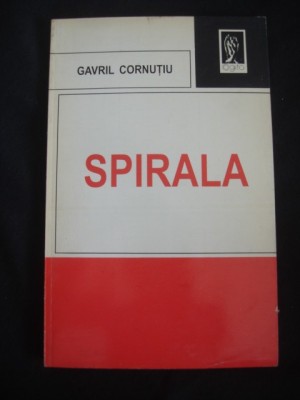 GAVRIL CORNUTIU - SPIRALA CONTRIBUTIE LA ANALIZA UNOR FACTORI PSIHOLOGICI CARE FUNDAMENTEAZA COMPORTAMENTUL SOCIAL {1995} foto