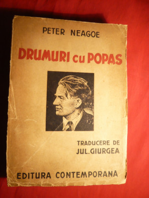 Peter Neagoe - Drumuri cu popas - Ed. IIa 1943 foto