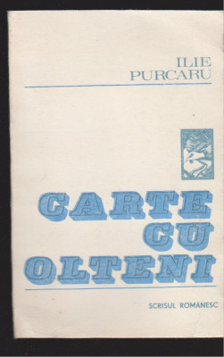 (E802) - ILIE PURCARU - CARTE CU OLTENI foto