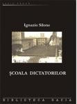 Silone Ignazio - Scoala dictatorilor foto