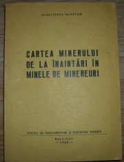 Cartea minerului de la inaintari in minele de minereuri foto