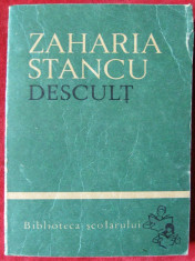 Zaharia Stancu - Descult vol.1,vol.2 foto