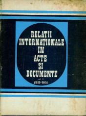 Relatii internationale &amp;amp;icirc;n acte si documente vol II, 1939-1945 foto