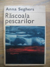 Anna Seghers - Rascoala pescarilor foto