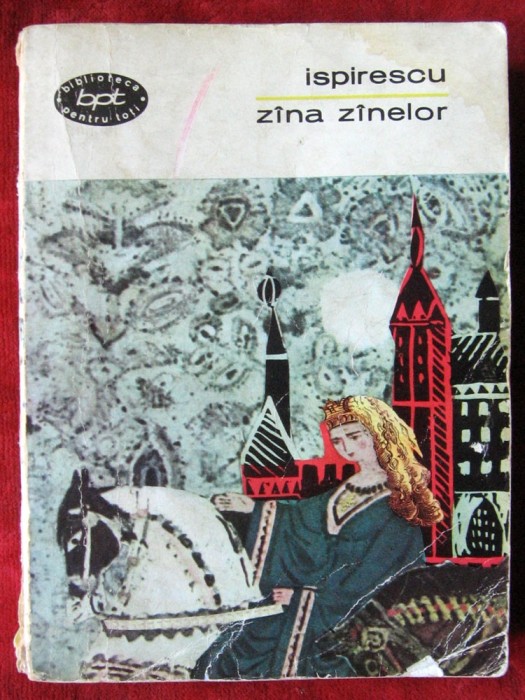 Petre Ispirescu - Zana Zanelor Petre Ispirescu - Zana Zanelor