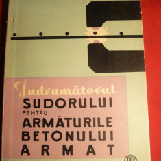 T.Carare - Indrumatorul Sudorului pt.Armaturile Betonului Armat -1965