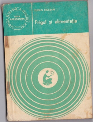 Eugen Holban - Frigul si alimentatia foto