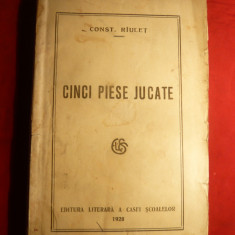 C-tin Riulet - Cinci Piese Jucate - Prima Ed. 1928