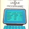 INDRUMATOR DE LIMBAJE DE PROGRAMARE DE M.JITARU,C.MACARIE,ST.NICULESCU,EDITURA TEHNICA 1978,348PAG,STARE FOARTE BUNA