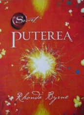 Puterea - Rhonda Byrne (autoarea cartii The Secret) foto