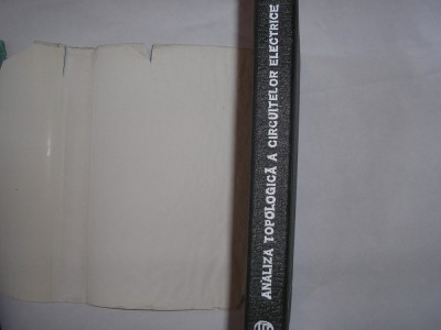 Mărește imagine M.PREDA \ P.CRISTEA \ I.DOROBANTU - ANALIZA TOPOLOGICA A CIRCUITELOR ELECTRICE,20 foto