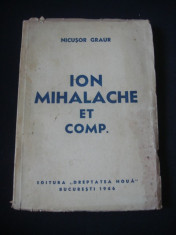 NICUSOR GRAUR - ION MIHALACHE ET COMP. {1946} foto