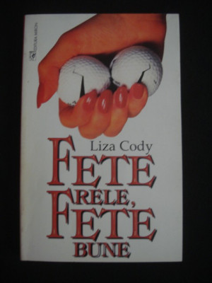 LIZA CODY - FETE RELE, FETE BUNE foto