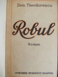 Robul, D. Dem. Theodorescu, Editie Princeps 1942, Premiat, Coperta Originala, Bibliofilie