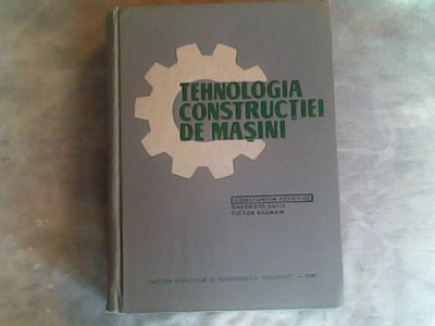 Tehnologia constructiei de masini-C.Popovici,Gh.Savii,V.Killman foto