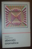 IOANID ROMANESCU - ABERATII CROMATICE (POEME, ed. princeps 1969, tiraj 990 ex.)